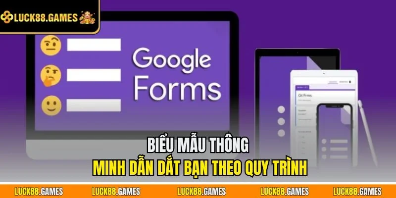 Biểu mẫu thông minh dẫn dắt bạn theo quy trình