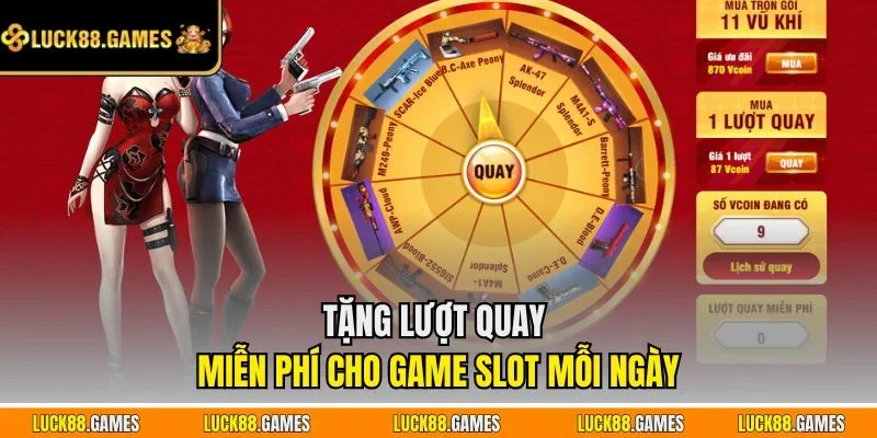 Tặng lượt quay miễn phí cho game slot mỗi ngày